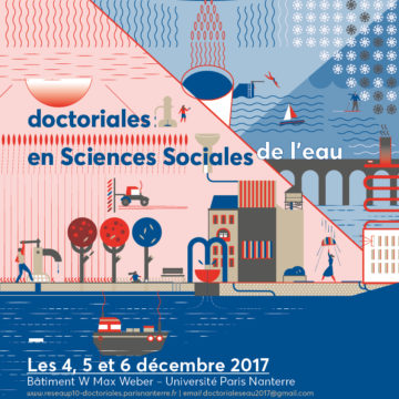 Doctoriales en sciences sociales de l’eau – les 4, 5 et 6 décembre à l’Université Paris Nanterre (Bât. Max Weber)