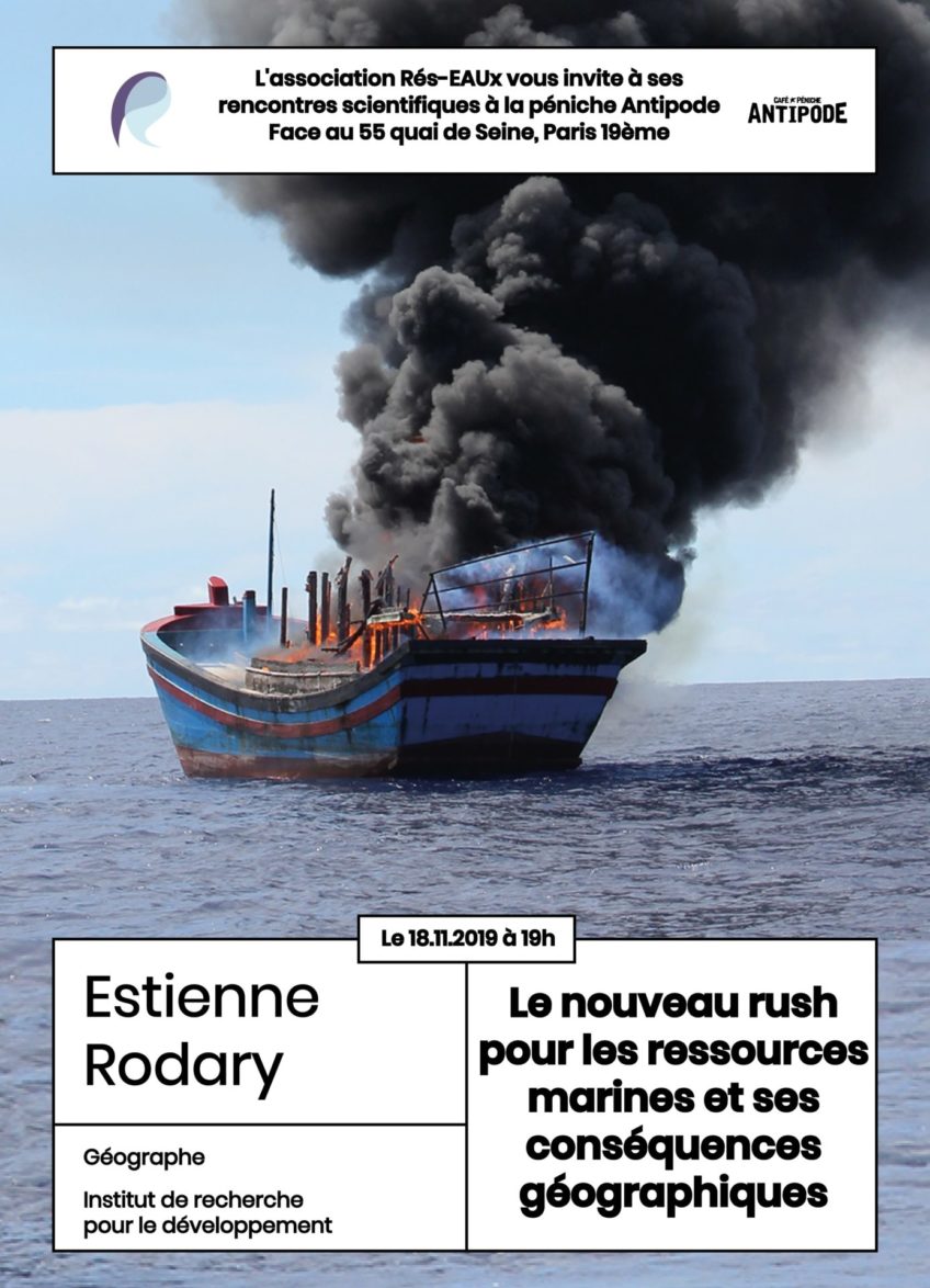 Apér-eau : « Le nouveau rush pour les ressources marines et ses conséquences géographiques », Estienne Rodary, 18 nov. 2019