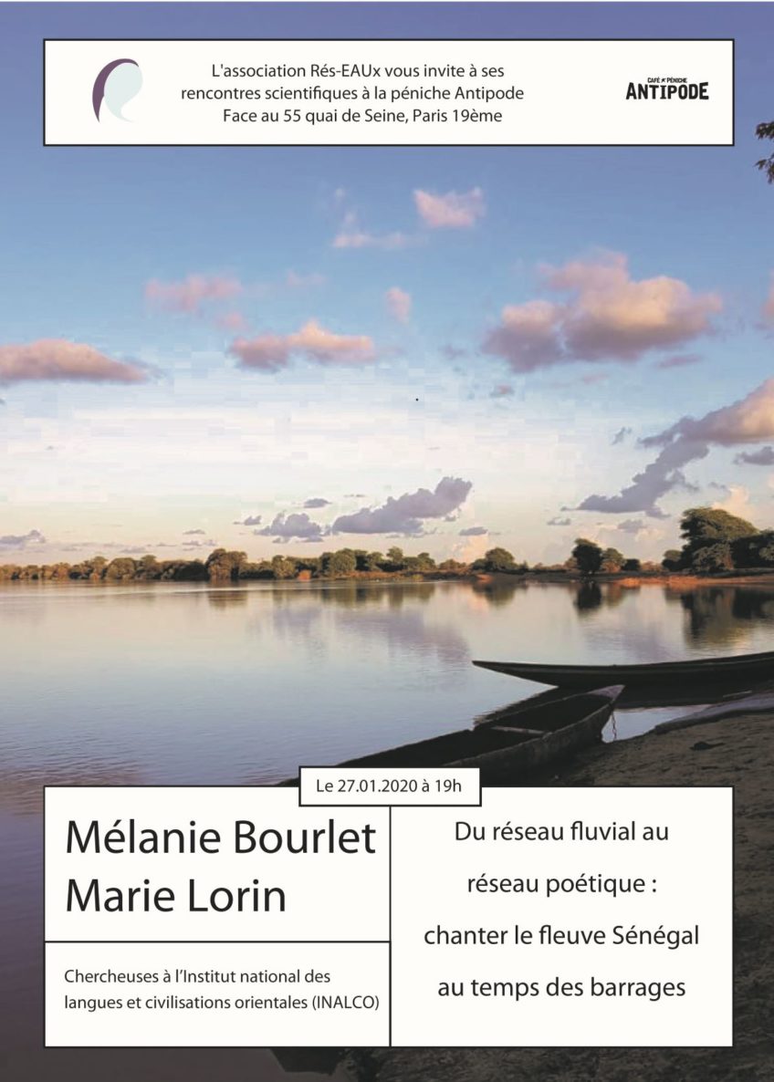 3ème Apér-EAU scientifique, 27 janvier 2020, 19h : « Du réseau fluvial au réseau poétique : chanter le fleuve Sénégal au temps des barrages » par Mélanie Bourlet et Marie Lorin