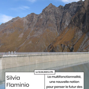 5ème Apér-EAU scientifique, 12 avril, 17h:  « La multifonctionnalité, une nouvelle notion pour penser le futur des barrages-réservoirs dans les Alpes suisses ? », par Silvia Flaminio