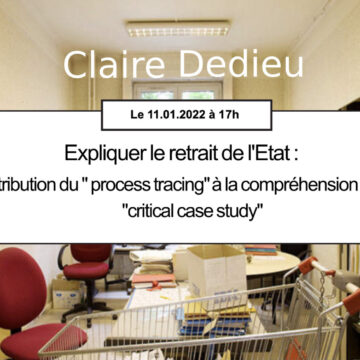 4ème Apér-EAU scientifique, 11 janvier 2022, 17h : Expliquer le retrait de l’État : Contribution du « process tracing » à la compréhension d’un « critical case study », par Claire Dedieu