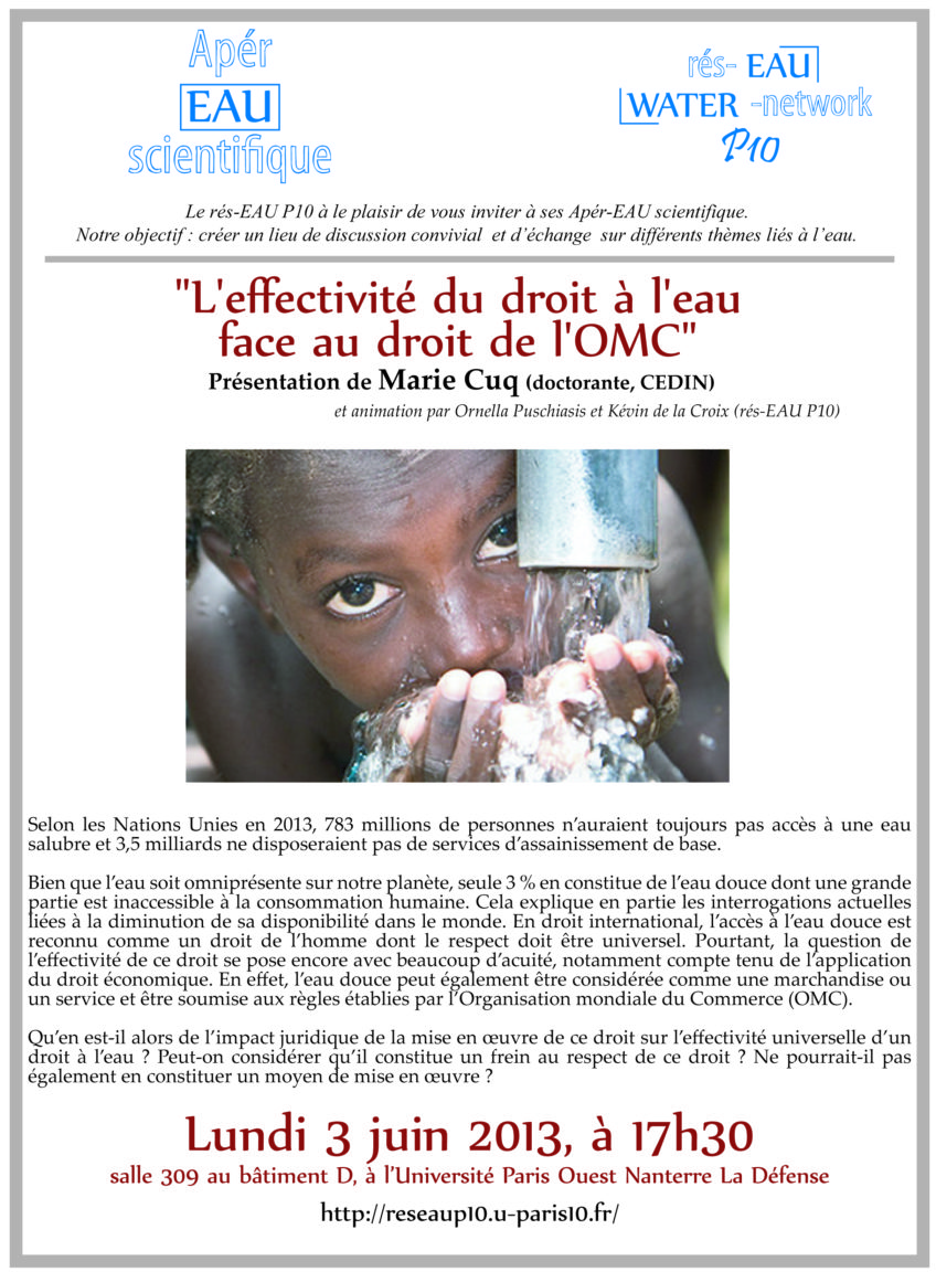 3éme apér-EAU scientifique : « L’effectivité du droit à l’eau face au droit de l’OMC », présentation de Marie Cuq (CEDIN), le lundi 3 juin 2013 à 17h30