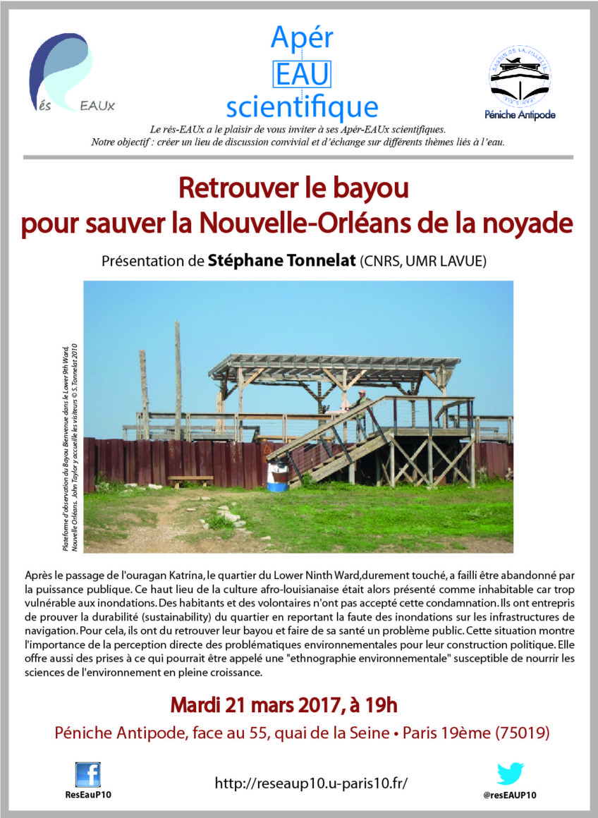 12e apér-eau : Retrouver le bayou pour sauver la Nouvelle-Orléans de la noyade, avec Stéphane Tonnelat, 21 mars 2017