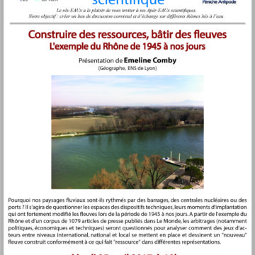 13ème Apér-EAU avec Emeline Comby – « Construire des ressources, bâtir des fleuves. Exemple du Rhône de 1945 à nos jours » – 25/04/2017 – Péniche Antipode
