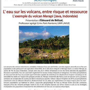 7e Apér-EAU scientifique : « L’eau sur les volcans, entre risque et ressource », Edouard de Bélizal – Mardi 24/04/2018